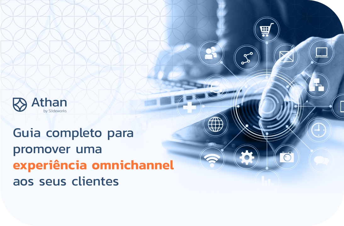 Um guia completo para promover uma experiencia omnichannel aos seus clientes